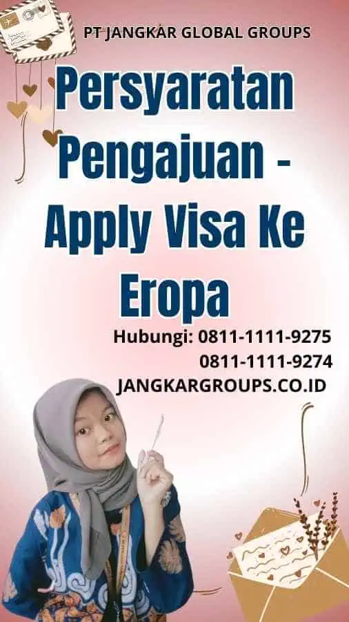 Persyaratan Pengajuan Apply Visa Ke Eropa