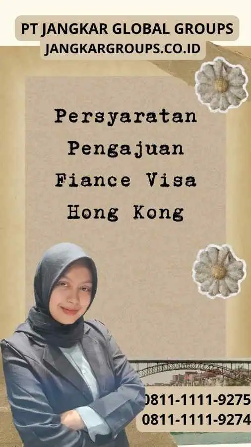 Persyaratan Pengajuan Fiance Visa Hong Kong