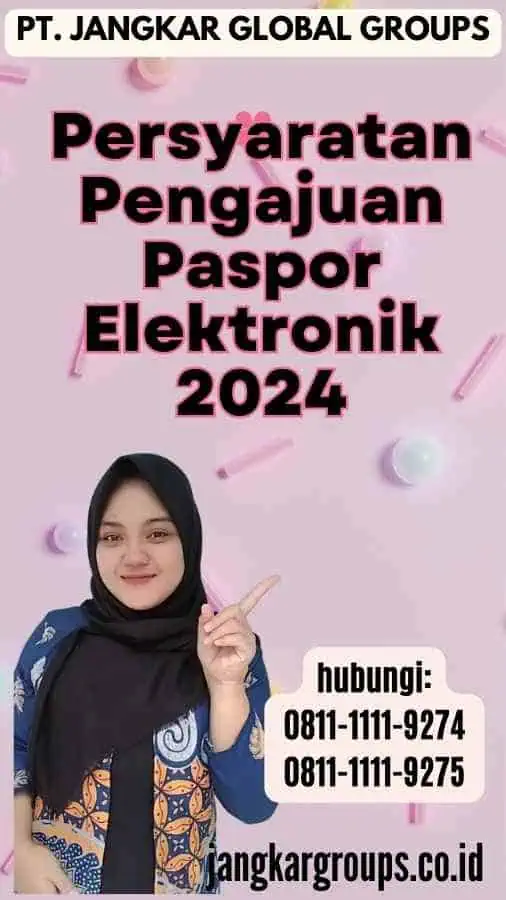 Persyaratan Pengajuan Paspor Elektronik 2024