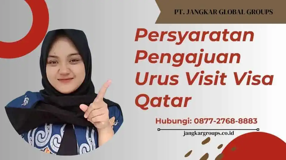 Persyaratan Pengajuan Urus Visit Visa Qatar