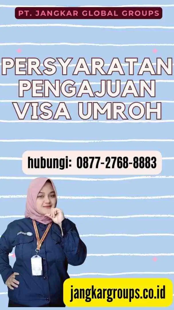 Persyaratan Pengajuan Visa Umroh