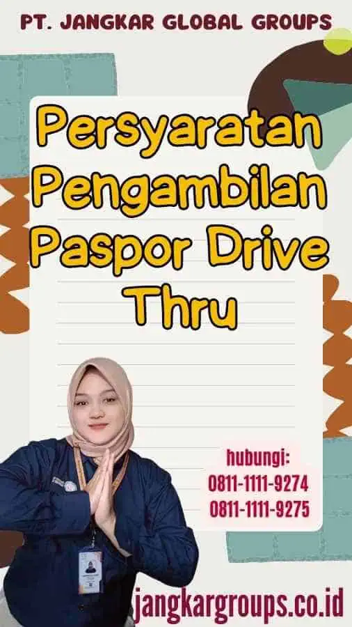 Persyaratan Pengambilan Paspor Drive Thru