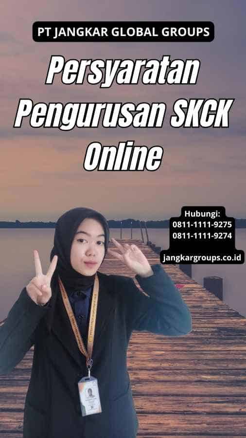 Persyaratan Pengurusan SKCK Online