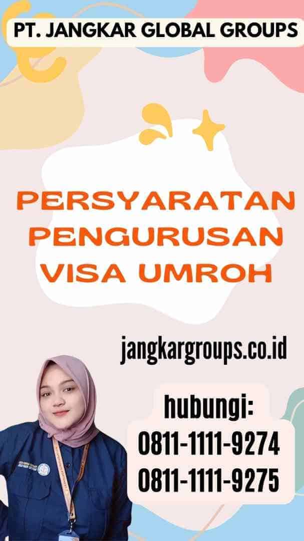 Persyaratan Pengurusan Visa Umroh