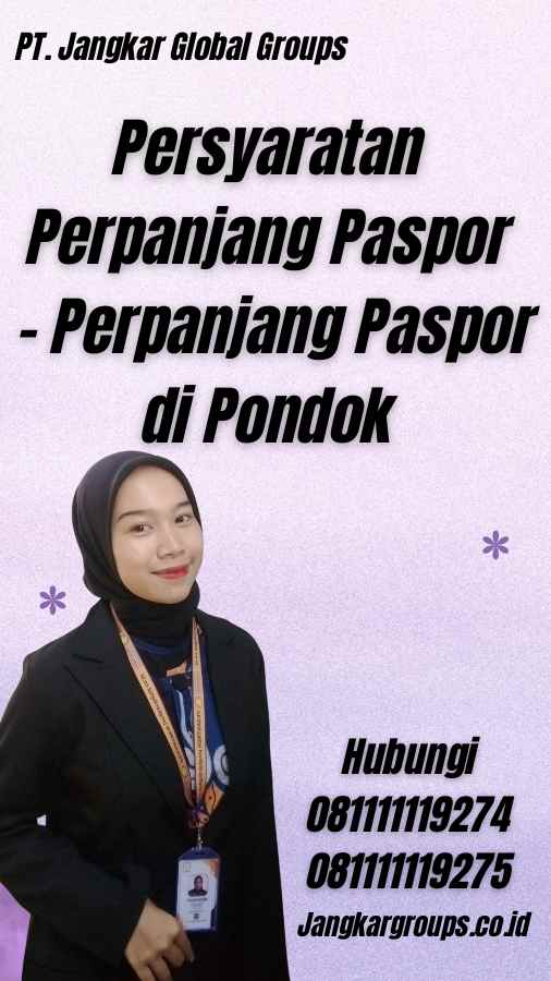 Persyaratan Perpanjang Paspor - Perpanjang Paspor di Pondok