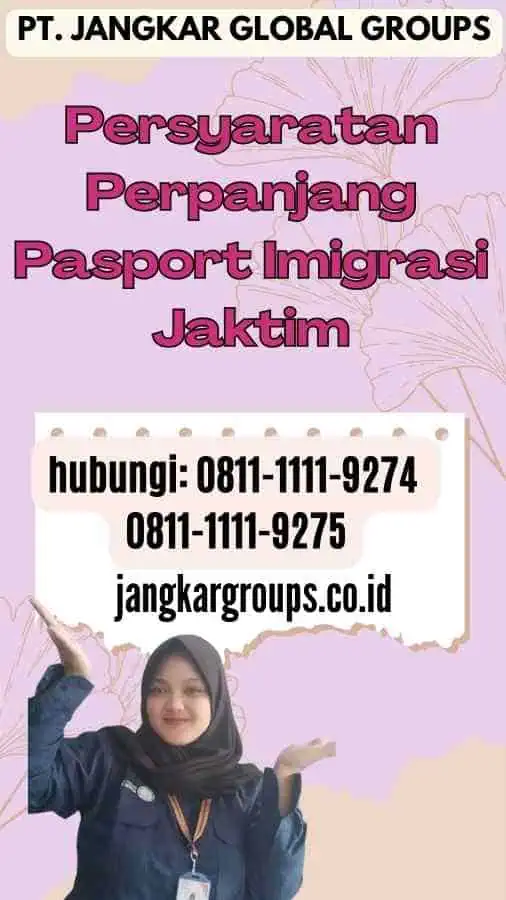 Persyaratan Perpanjang Pasport Imigrasi Jaktim