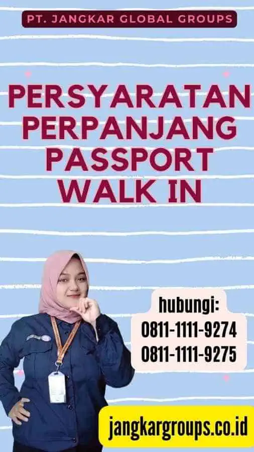 Persyaratan Perpanjang Passport Walk In