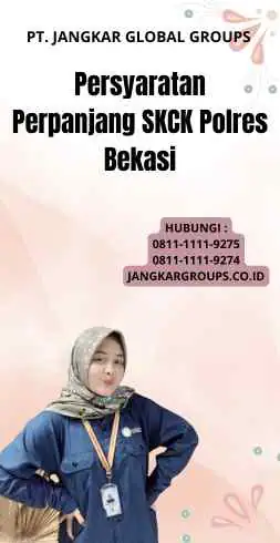 Persyaratan Perpanjang SKCK Polres Bekasi