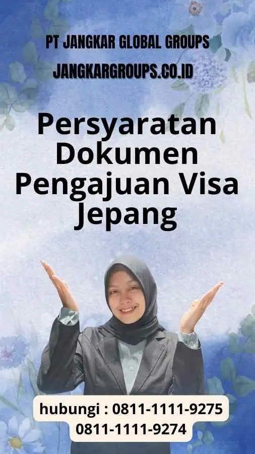 Persyaratan Persyaratan Dokumen Pengajuan Visa Jepang