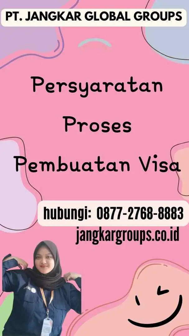 Persyaratan Proses Pembuatan Visa