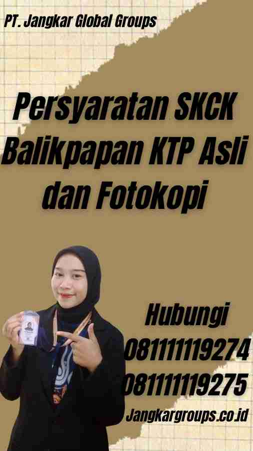 Persyaratan SKCK Balikpapan KTP Asli dan Fotokopi