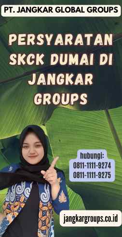 Persyaratan SKCK Dumai di Jangkar Groups