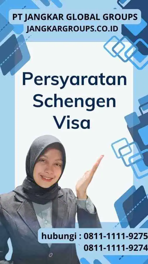 Persyaratan Schengen Visa - Persyaratan Schengen Visa