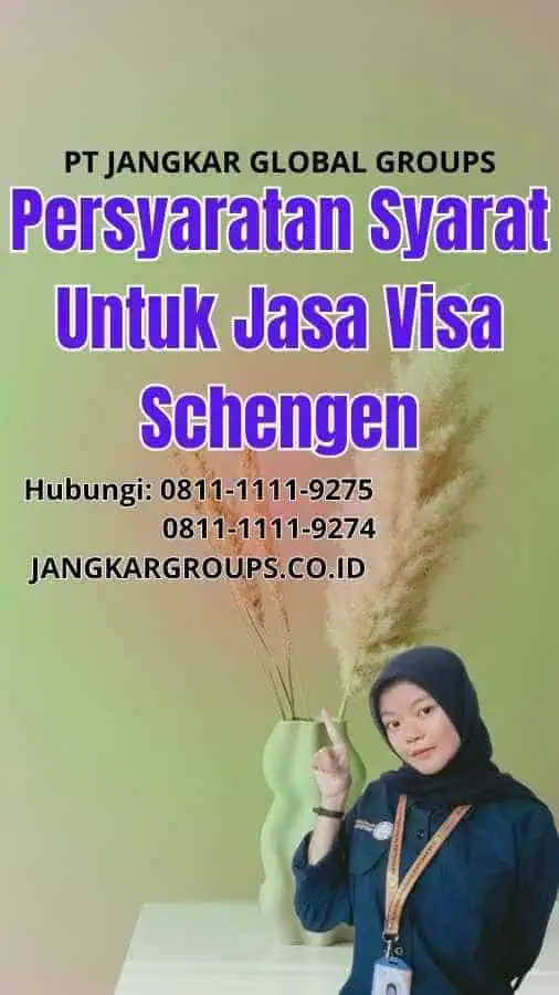 Persyaratan Syarat Untuk Jasa Visa Schengen