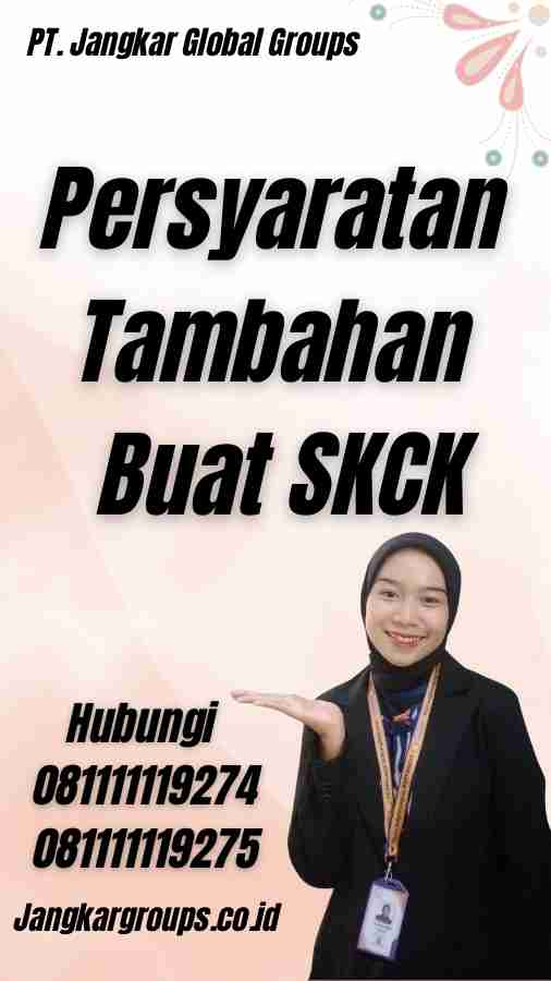 Persyaratan Tambahan Buat SKCK