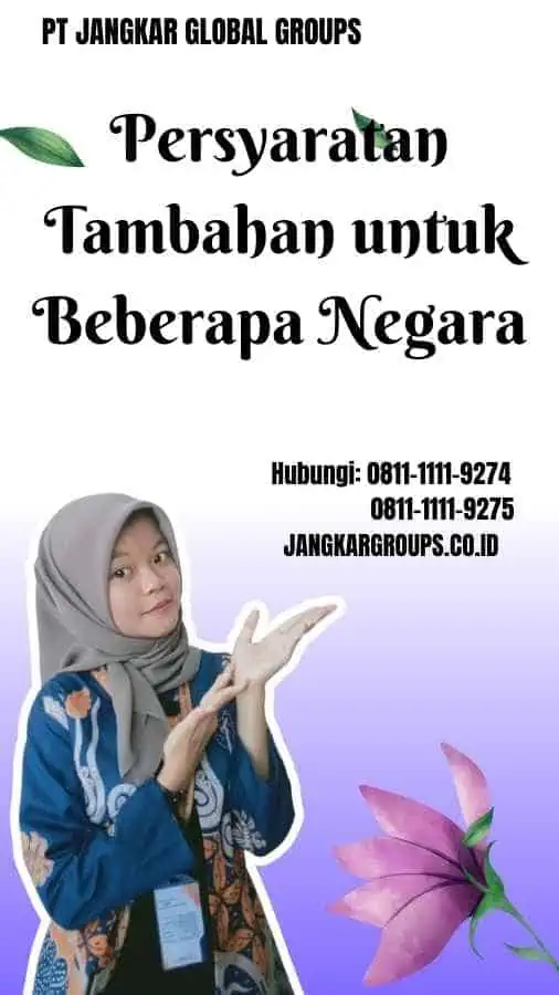 Persyaratan Tambahan untuk Beberapa Negara Persyaratan Membuat SKCK Luar Negeri