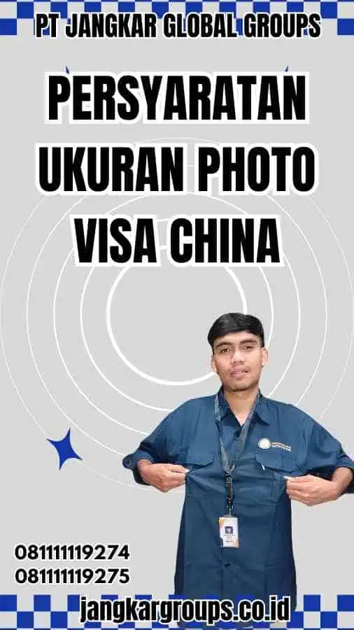 Persyaratan Ukuran Photo Visa China