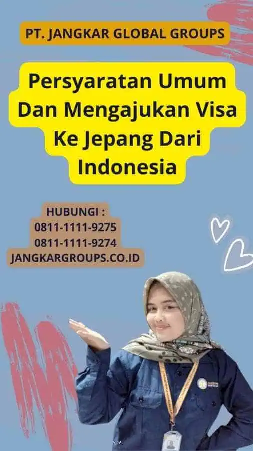 Persyaratan Umum Dan Mengajukan Visa Ke Jepang Dari Indonesia