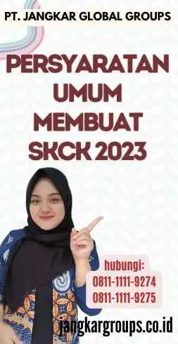 Persyaratan Umum Membuat SKCK 2023