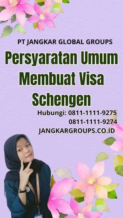 Persyaratan Umum Membuat Visa Schengen