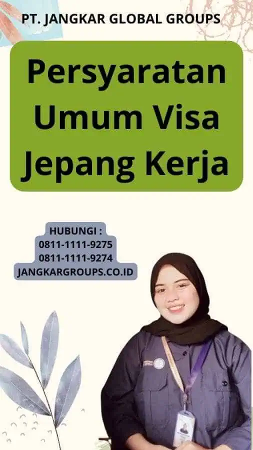 Persyaratan Umum Visa Jepang Kerja