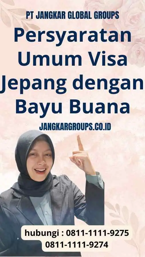 Persyaratan Umum Visa Jepang dengan Bayu Buana