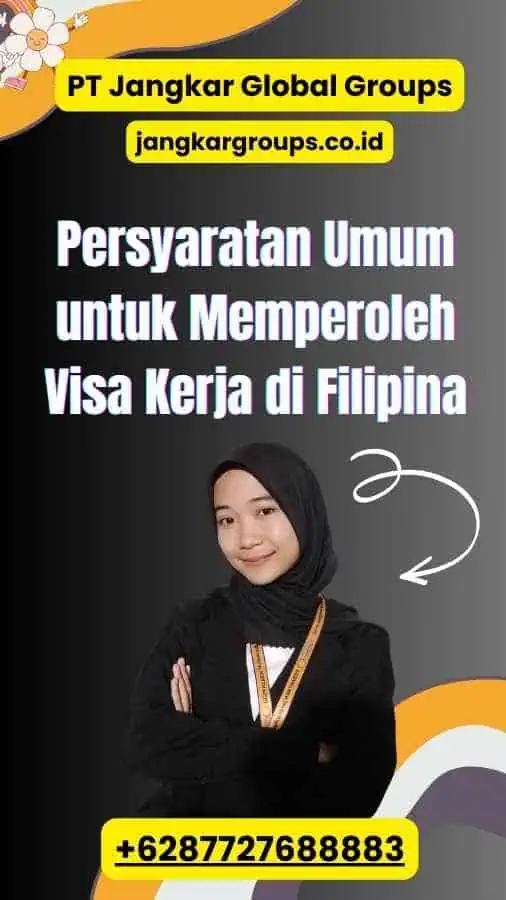 Persyaratan Umum untuk Memperoleh Visa Kerja di Filipina