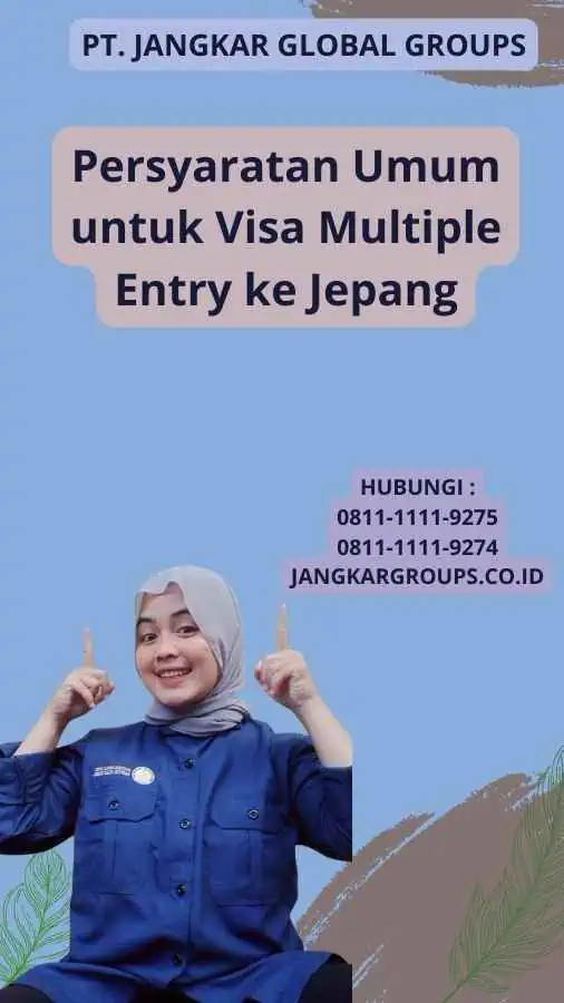 Persyaratan Umum untuk Visa Multiple Entry ke Jepang