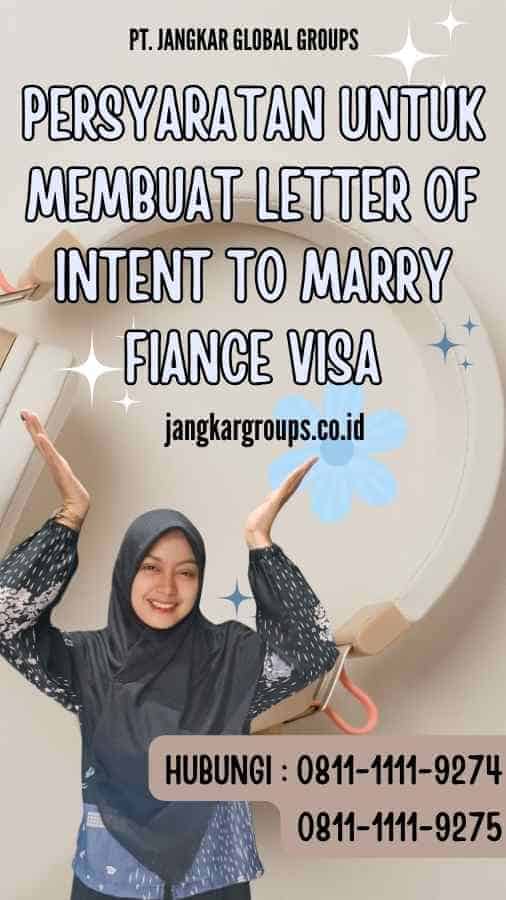 Persyaratan Untuk Membuat Letter of Intent to Marry Fiance Visa LoItMFV