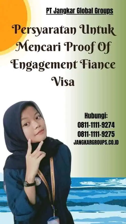 Persyaratan Untuk Mencari Proof Of Engagement Fiance Visa