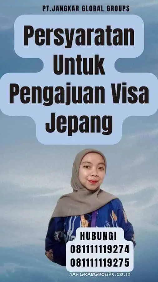 Persyaratan Untuk Pengajuan Visa Jepang