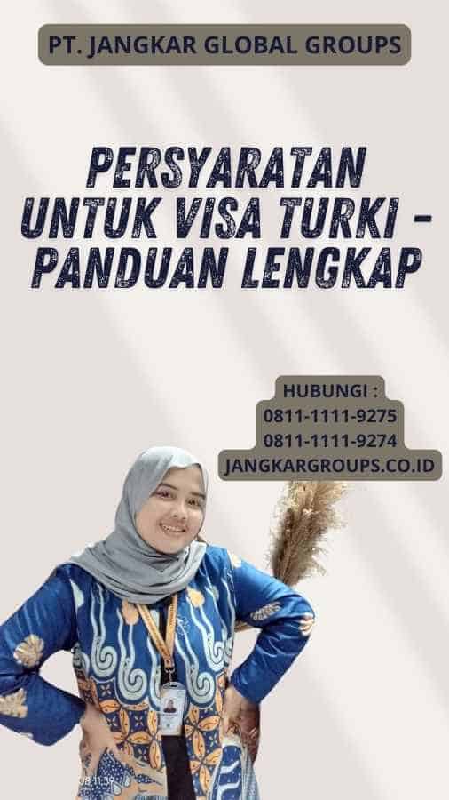 Persyaratan Untuk Visa Turki - Panduan Lengkap