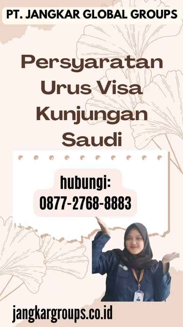 Persyaratan Urus Visa Kunjungan Saudi