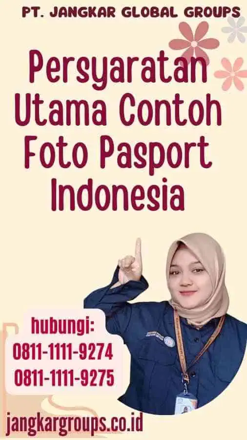 Persyaratan Utama Contoh Foto Pasport Indonesia