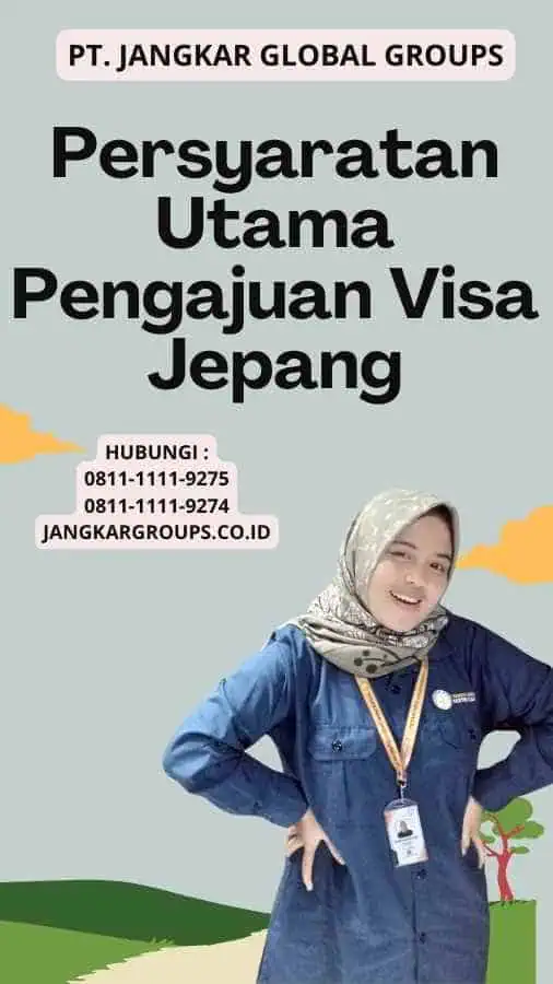 Persyaratan Utama Pengajuan Visa Jepang