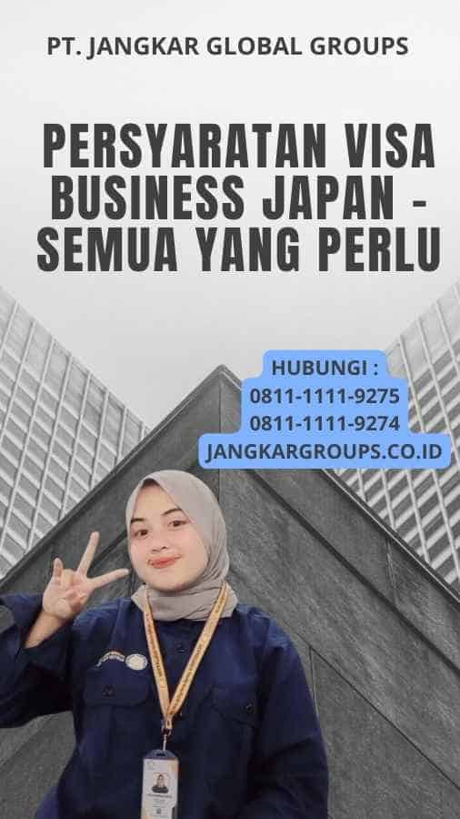 Persyaratan Visa Business Japan - Semua yang Perlu