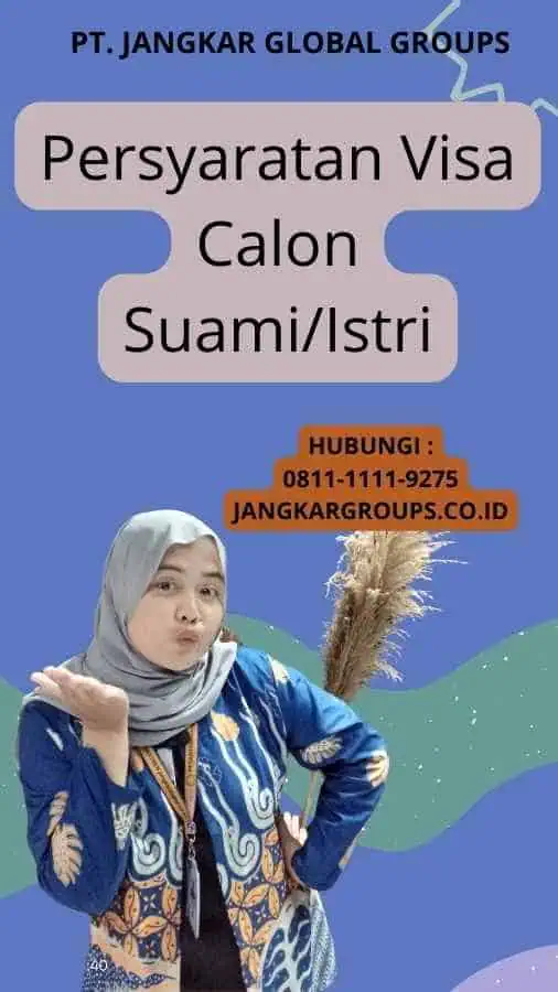 Persyaratan Visa Calon Suami/Istri