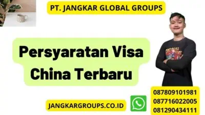 Persyaratan Visa China Terbaru