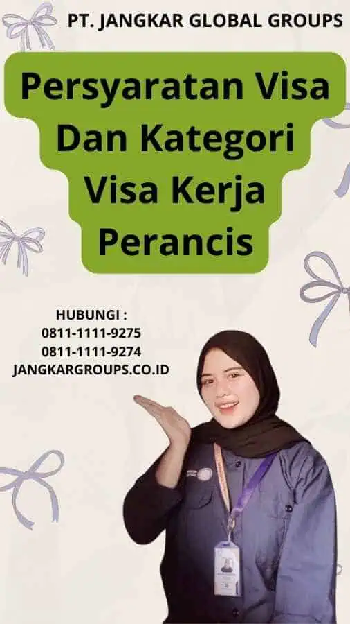 Persyaratan Visa Dan Kategori Visa Kerja Perancis