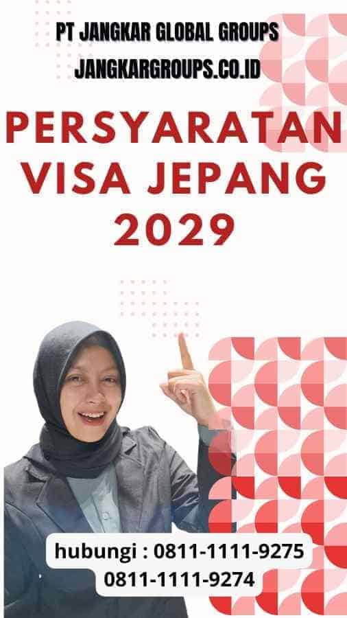 Persyaratan Visa Jepang 2029