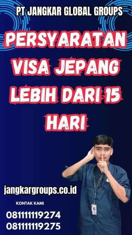 Persyaratan Visa Jepang Lebih Dari 15 Hari