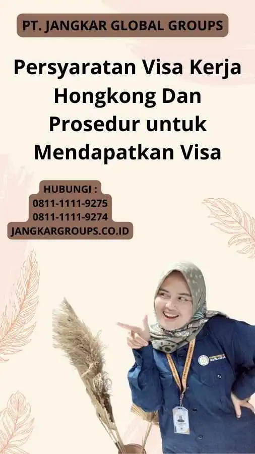 Persyaratan Visa Kerja Hongkong Dan Prosedur untuk Mendapatkan Visa