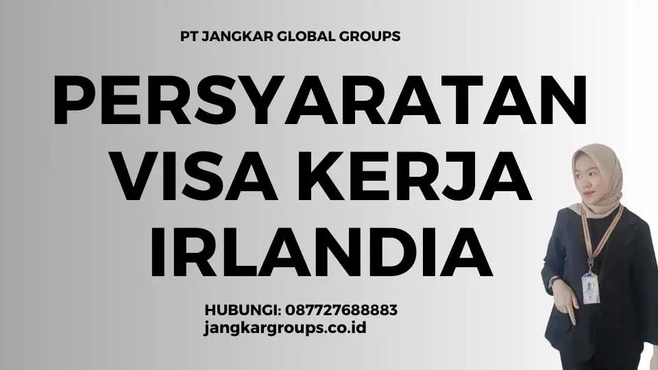 Persyaratan Visa Kerja Irlandia