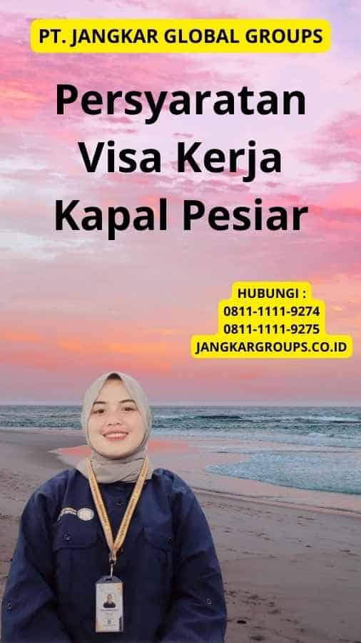 Persyaratan Visa Kerja Kapal Pesiar