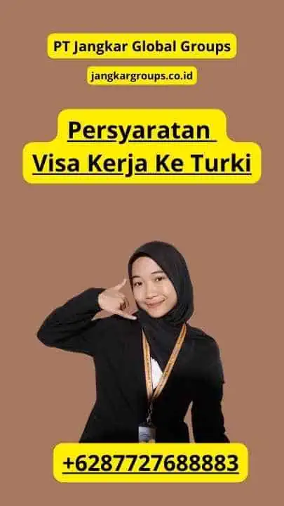 Persyaratan Visa Kerja Ke Turki