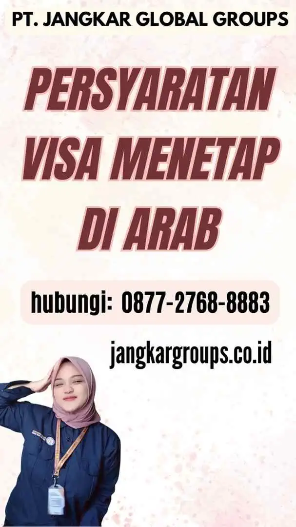 Persyaratan Visa Menetap di Arab