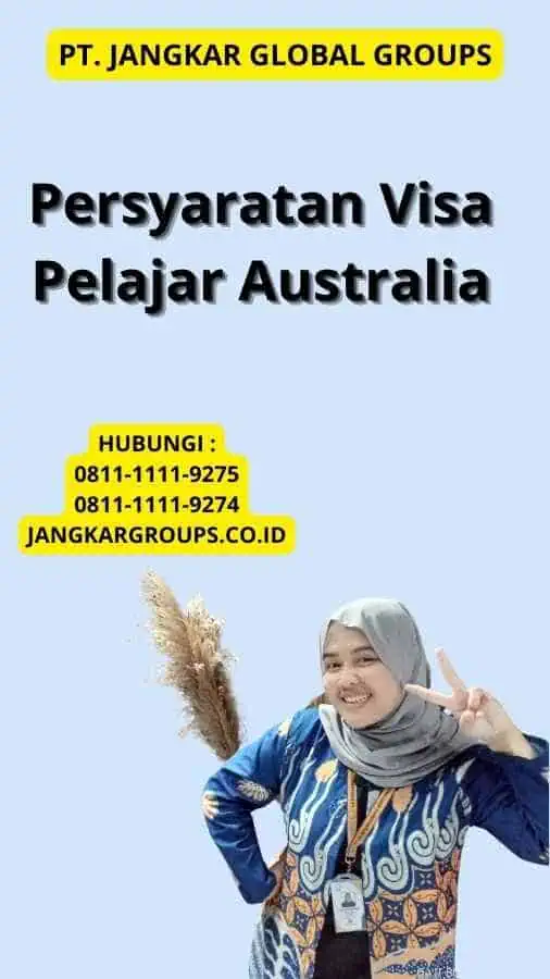 Persyaratan Visa Pelajar Australia