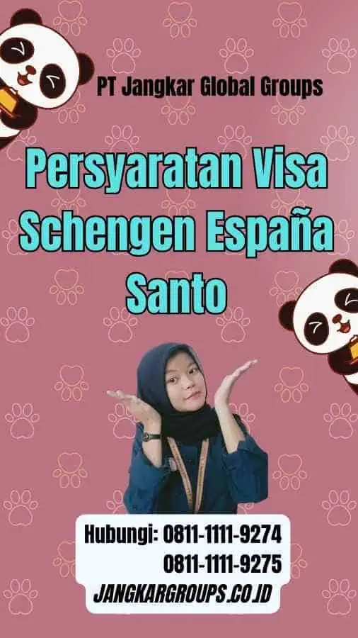 Persyaratan Visa Schengen España Santo