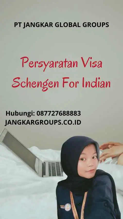 Persyaratan Visa Schengen For Indian