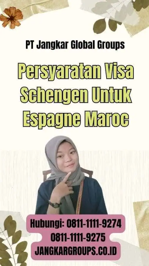 Persyaratan Visa Schengen Untuk Espagne Maroc